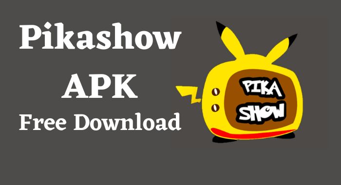 About Pikashow APK - Free download Update 2023